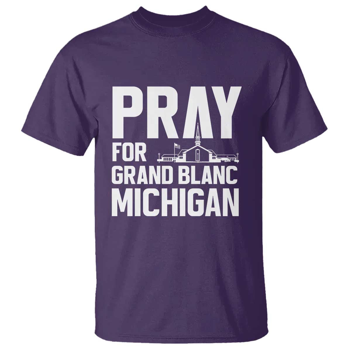 Pray for Grand Blanc Michigan T Shirt Faith and Community Support - Wonder Print Shop