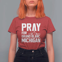 Pray for Grand Blanc Michigan T Shirt For Women Faith and Community Support - Wonder Print Shop