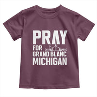 Pray for Grand Blanc Michigan Toddler T Shirt Faith and Community Support - Wonder Print Shop