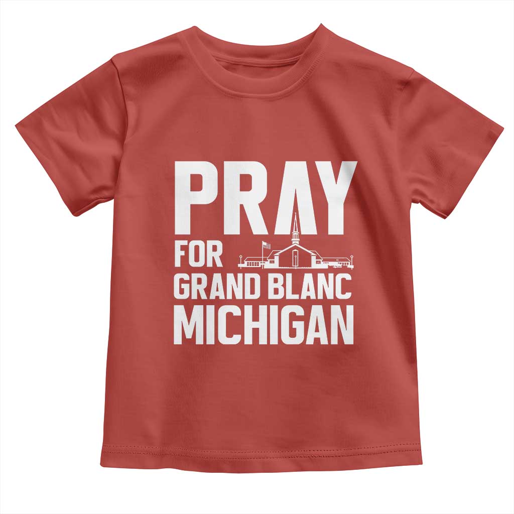 Pray for Grand Blanc Michigan Toddler T Shirt Faith and Community Support - Wonder Print Shop