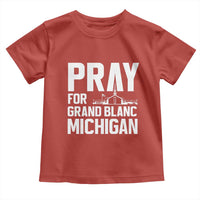 Pray for Grand Blanc Michigan Toddler T Shirt Faith and Community Support - Wonder Print Shop