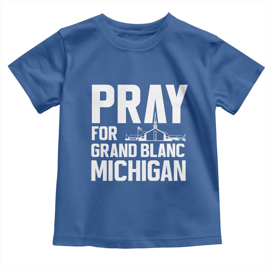Pray for Grand Blanc Michigan Toddler T Shirt Faith and Community Support - Wonder Print Shop