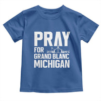 Pray for Grand Blanc Michigan Toddler T Shirt Faith and Community Support - Wonder Print Shop