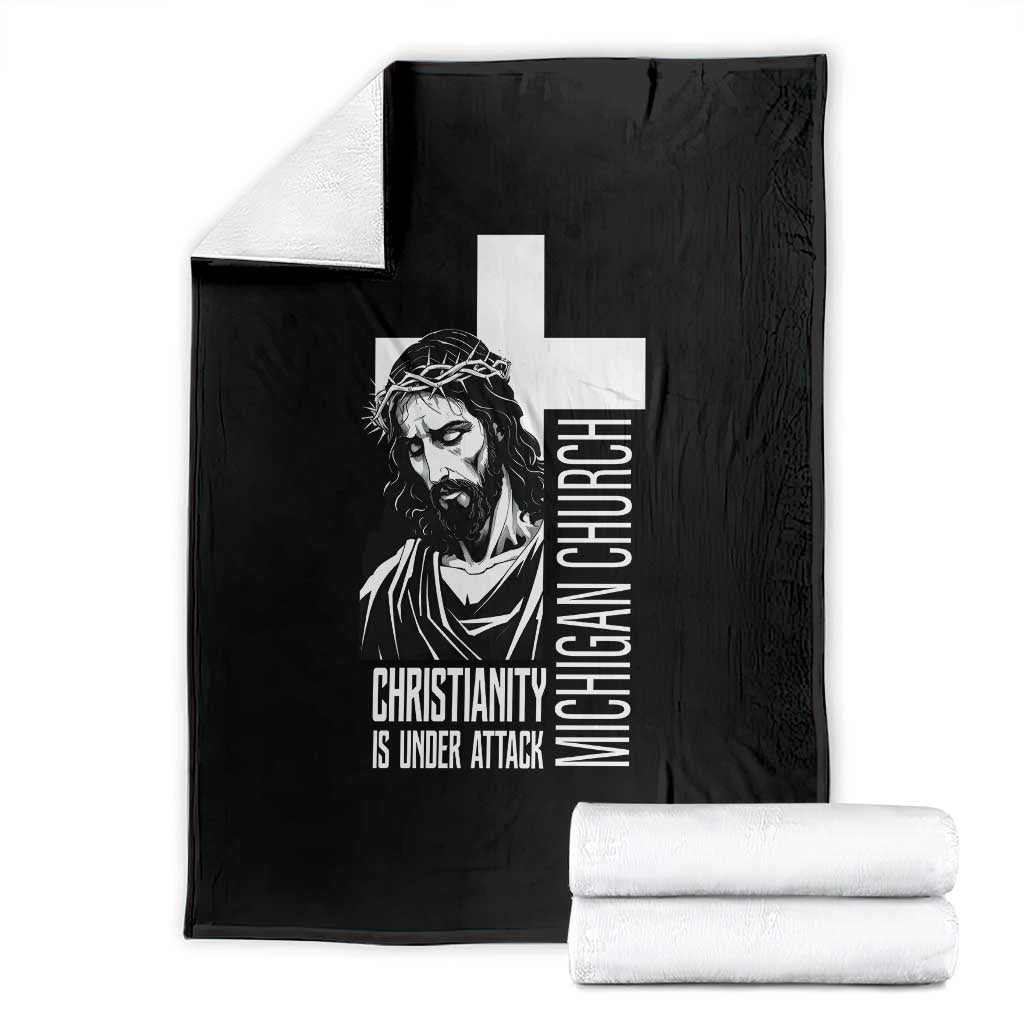 Christianity Is Under Attack Throw Blanket Jesus Stand for Faith Michigan Church - Wonder Print Shop