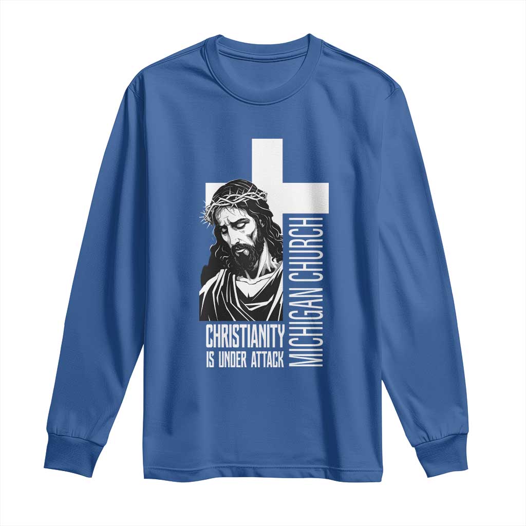 Christianity Is Under Attack Long Sleeve Shirt Jesus Stand for Faith Michigan Church - Wonder Print Shop