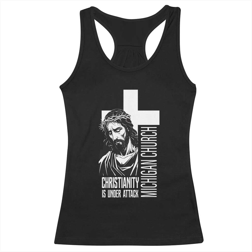 Christianity Is Under Attack Racerback Tank Top Jesus Stand for Faith Michigan Church - Wonder Print Shop