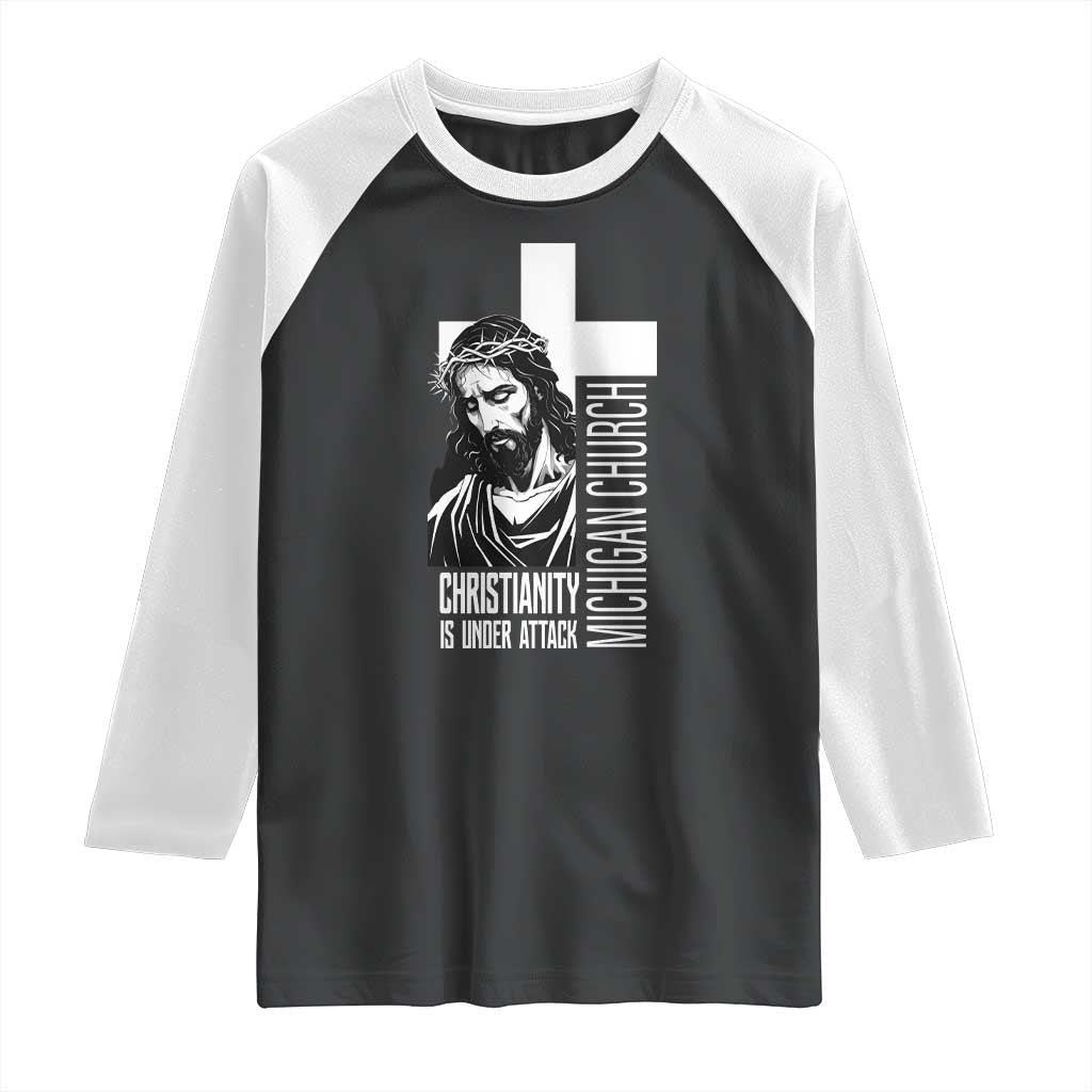Christianity Is Under Attack Raglan Shirt Jesus Stand for Faith Michigan Church - Wonder Print Shop