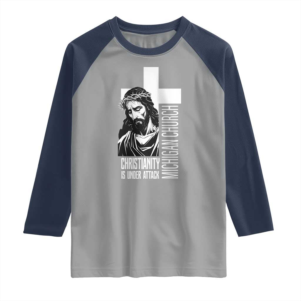 Christianity Is Under Attack Raglan Shirt Jesus Stand for Faith Michigan Church - Wonder Print Shop
