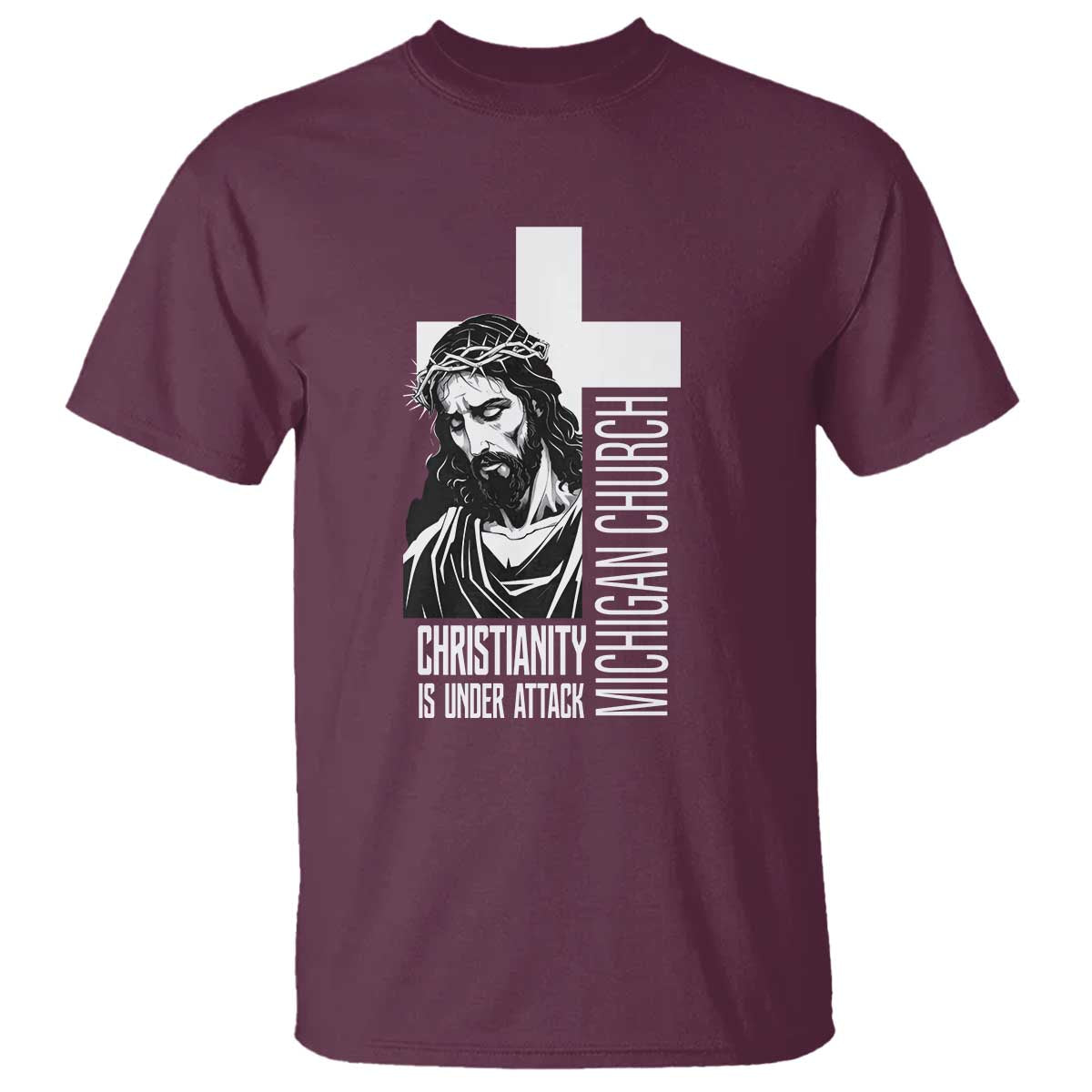 Christianity Is Under Attack T Shirt Jesus Stand for Faith Michigan Church - Wonder Print Shop