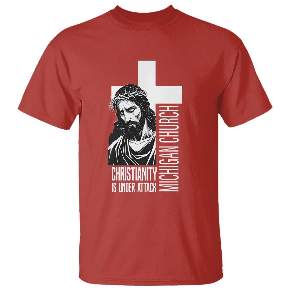 Christianity Is Under Attack T Shirt Jesus Stand for Faith Michigan Church - Wonder Print Shop