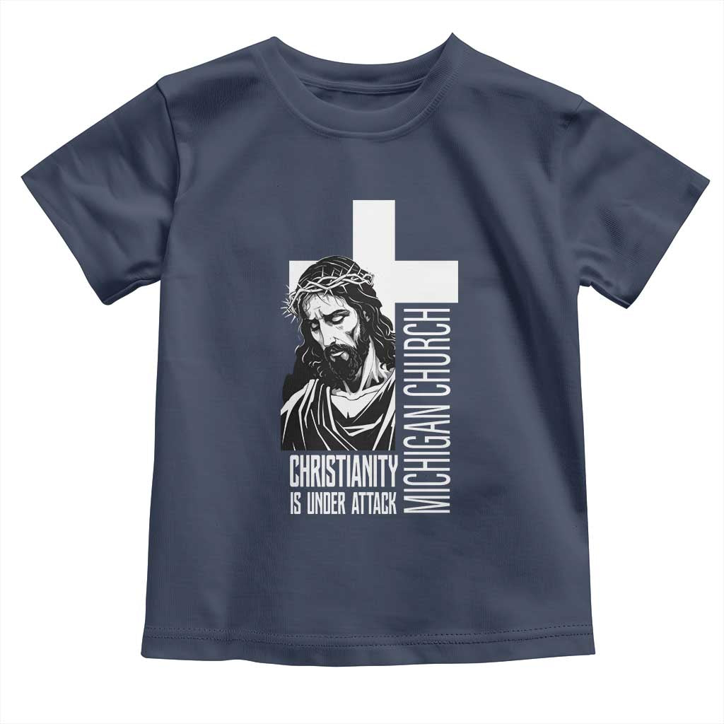 Christianity Is Under Attack Toddler T Shirt Jesus Stand for Faith Michigan Church - Wonder Print Shop