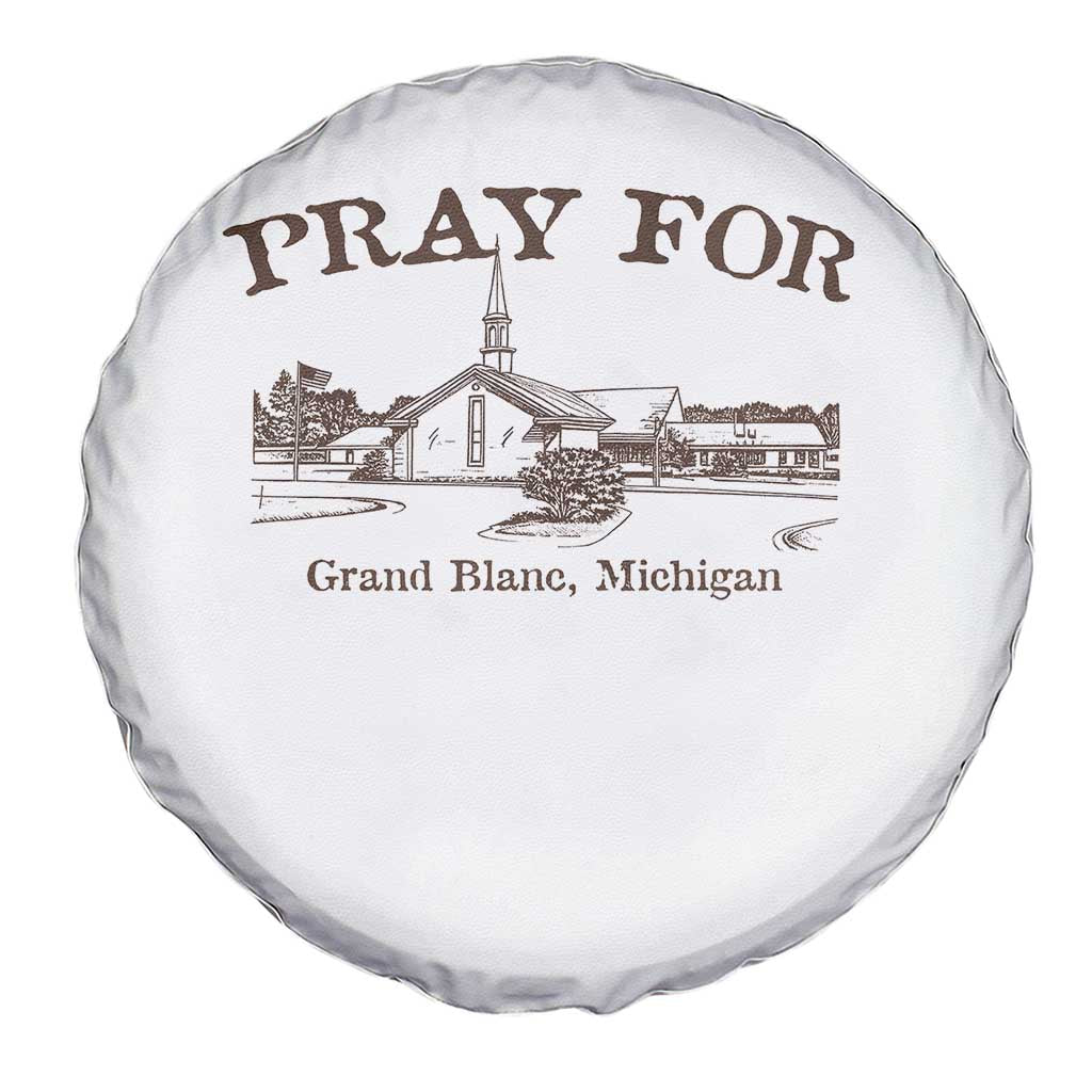 Pray for Grand Blanc Michigan Spare Tire Cover Vintage Church Faith Support - Wonder Print Shop