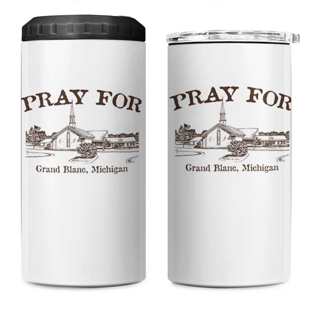 Pray for Grand Blanc Michigan 4 in 1 Can Cooler Tumbler Vintage Church Faith Support - Wonder Print Shop