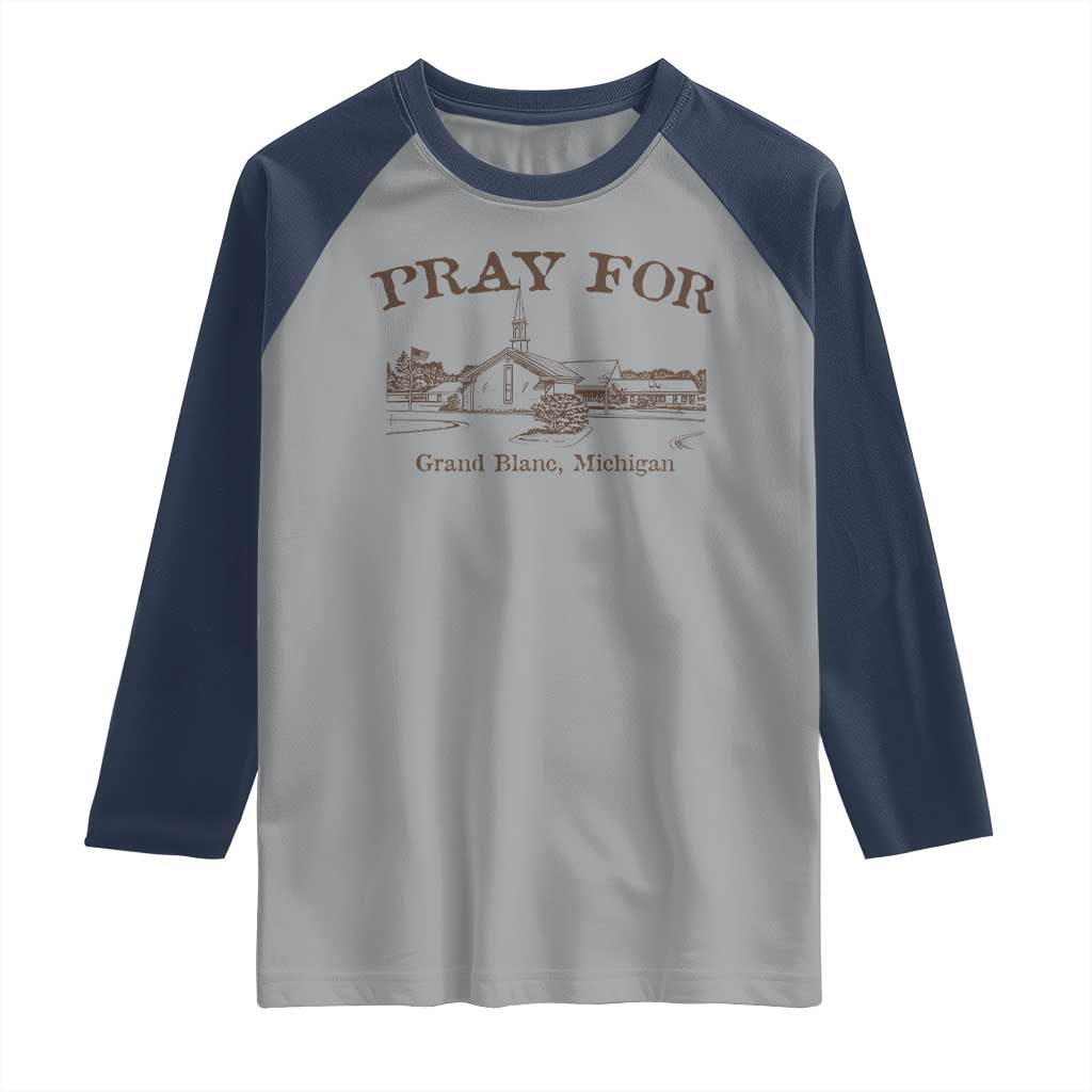 Pray for Grand Blanc Michigan Raglan Shirt Vintage Church Faith Support - Wonder Print Shop