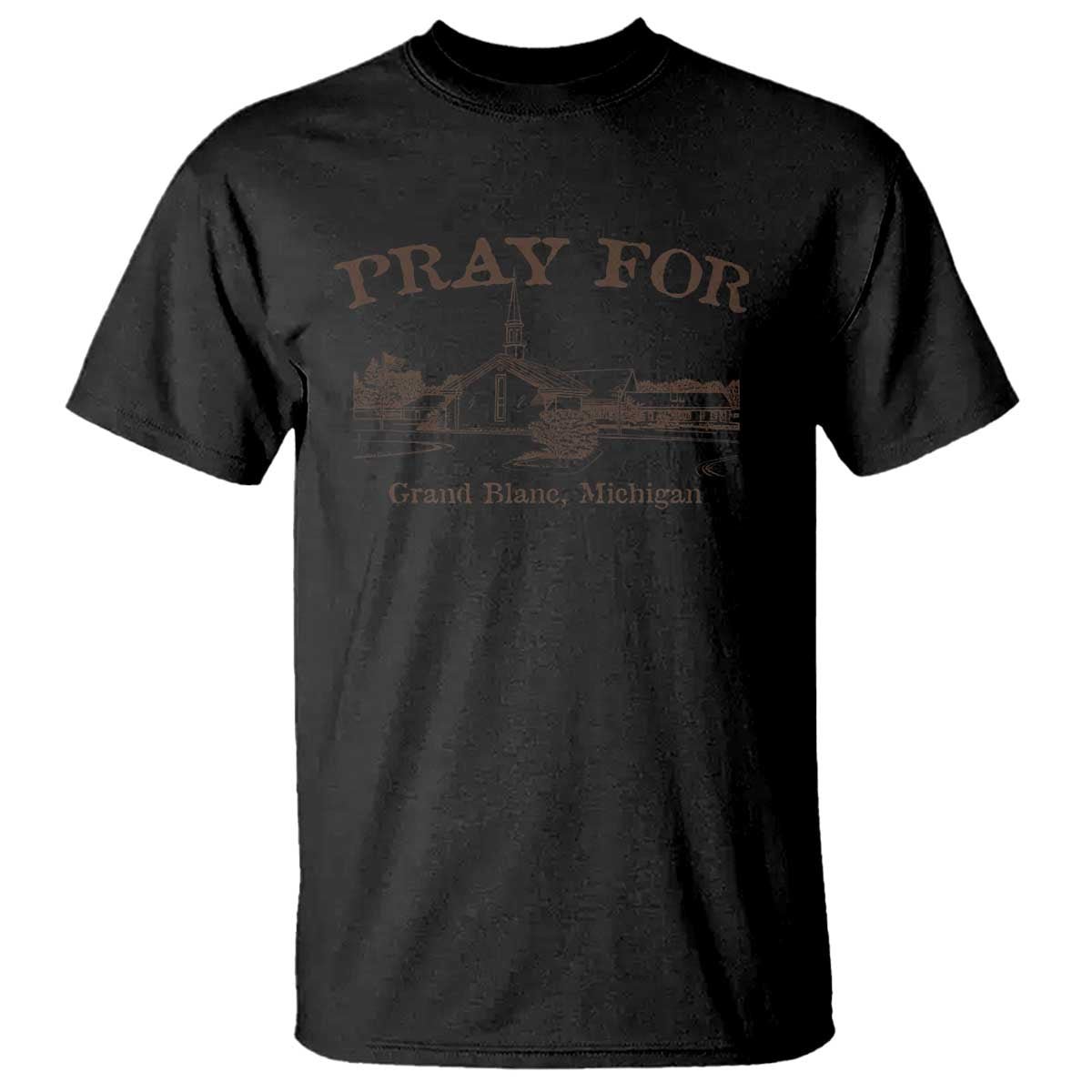 Pray for Grand Blanc Michigan T Shirt Vintage Church Faith Support - Wonder Print Shop