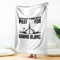 Christianity Is Under Attack Throw Blanket Pray for Grand Blanc Church Michigan Faith Support - Wonder Print Shop