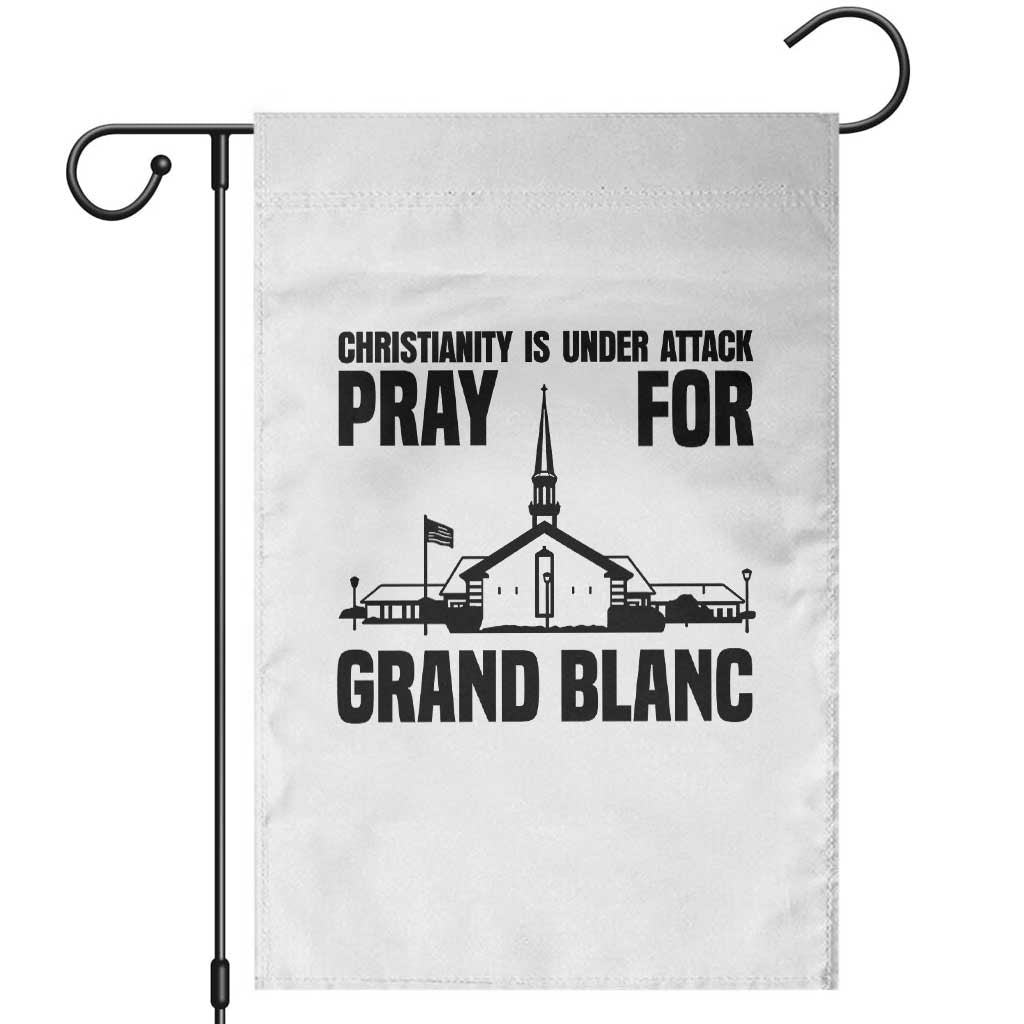 Christianity Is Under Attack Garden Flag Pray for Grand Blanc Church Michigan Faith Support - Wonder Print Shop
