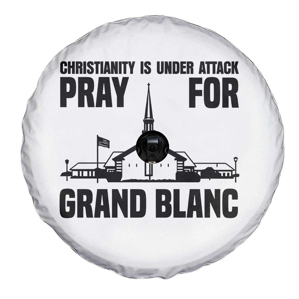 Christianity Is Under Attack Spare Tire Cover Pray for Grand Blanc Church Michigan Faith Support - Wonder Print Shop