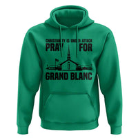 Christianity Is Under Attack Hoodie Pray for Grand Blanc Church Michigan Faith Support - Wonder Print Shop