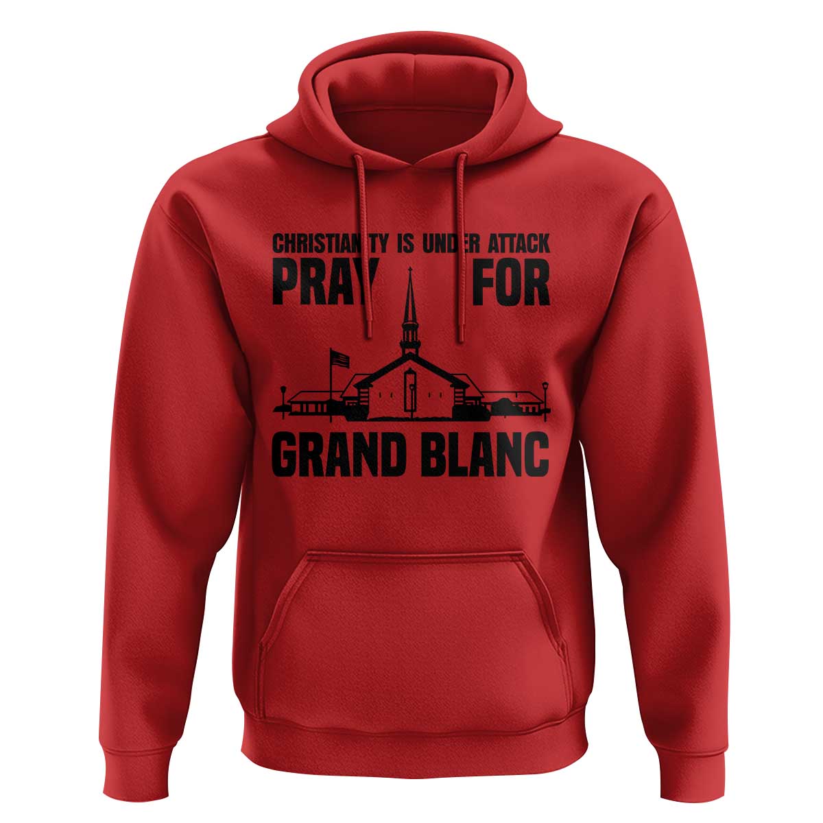 Christianity Is Under Attack Hoodie Pray for Grand Blanc Church Michigan Faith Support - Wonder Print Shop