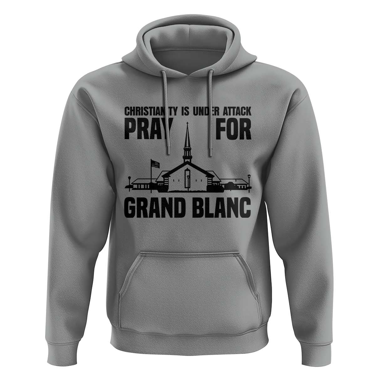 Christianity Is Under Attack Hoodie Pray for Grand Blanc Church Michigan Faith Support - Wonder Print Shop
