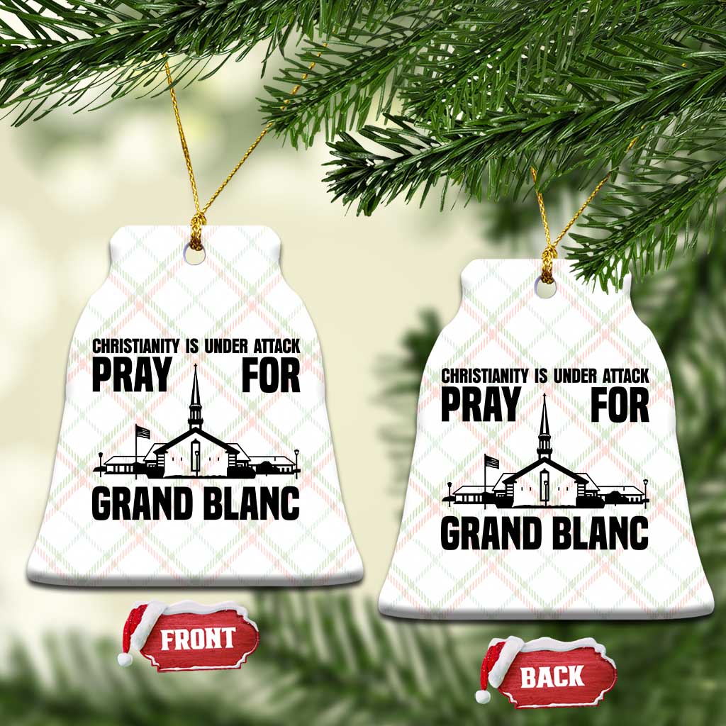 Christianity Is Under Attack Ceramic Ornament Pray for Grand Blanc Church Michigan Faith Support - Wonder Print Shop