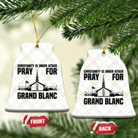 Christianity Is Under Attack Ceramic Ornament Pray for Grand Blanc Church Michigan Faith Support - Wonder Print Shop