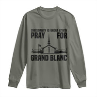 Christianity Is Under Attack Long Sleeve Shirt Pray for Grand Blanc Church Michigan Faith Support - Wonder Print Shop