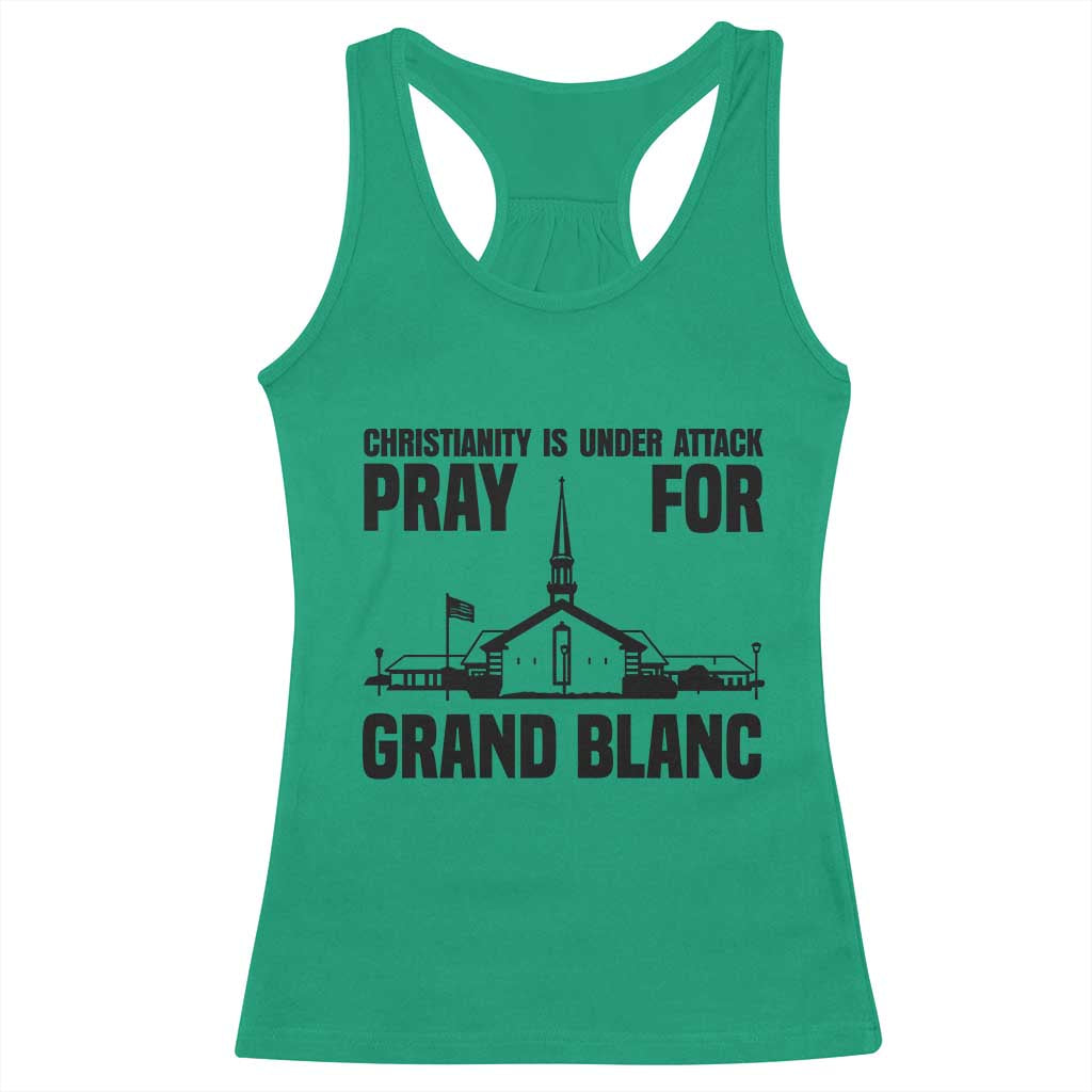 Christianity Is Under Attack Racerback Tank Top Pray for Grand Blanc Church Michigan Faith Support - Wonder Print Shop