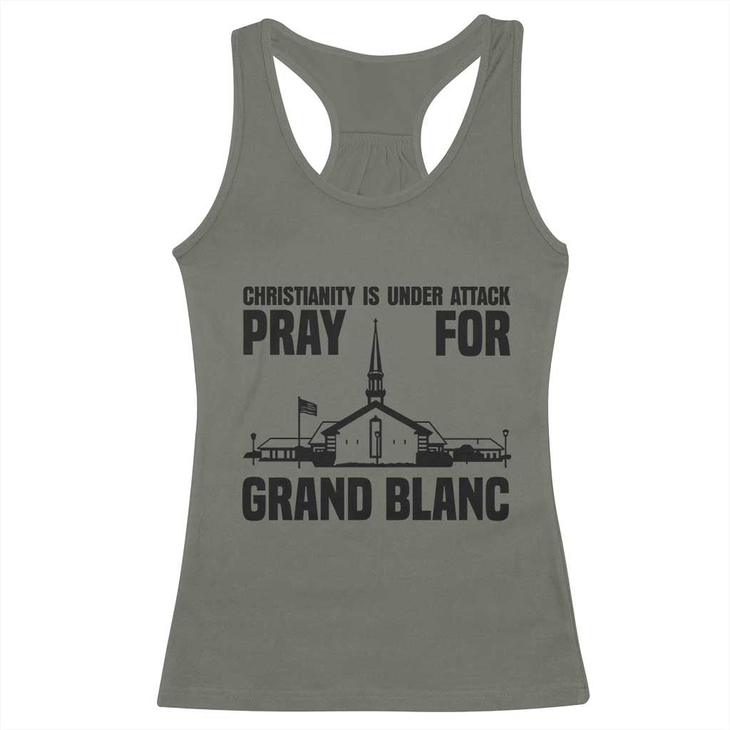 Christianity Is Under Attack Racerback Tank Top Pray for Grand Blanc Church Michigan Faith Support - Wonder Print Shop