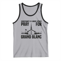 Christianity Is Under Attack Tank Top Pray for Grand Blanc Church Michigan Faith Support - Wonder Print Shop