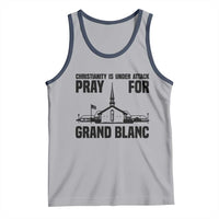 Christianity Is Under Attack Tank Top Pray for Grand Blanc Church Michigan Faith Support - Wonder Print Shop