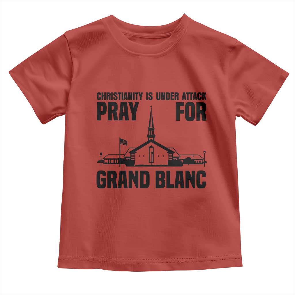 Christianity Is Under Attack Toddler T Shirt Pray for Grand Blanc Church Michigan Faith Support - Wonder Print Shop