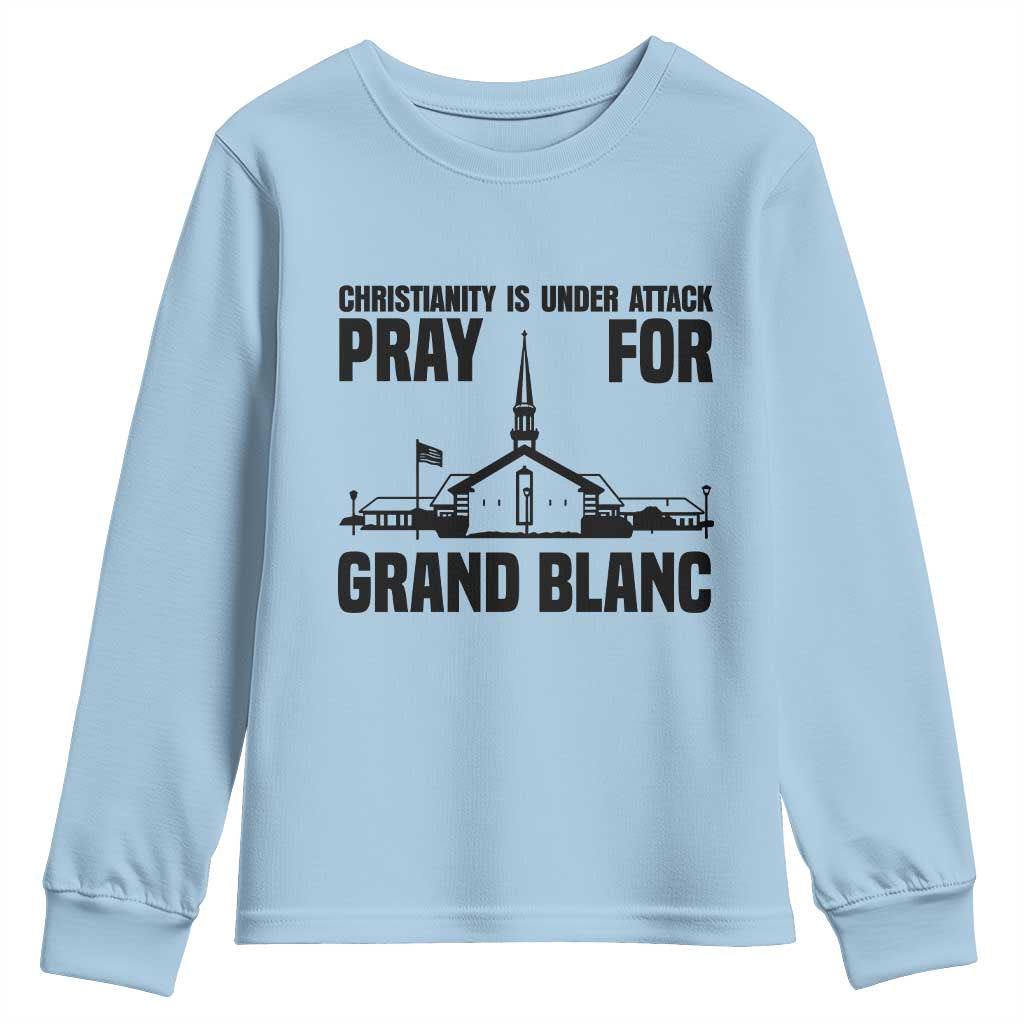 Christianity Is Under Attack Youth Sweatshirt Pray for Grand Blanc Church Michigan Faith Support - Wonder Print Shop