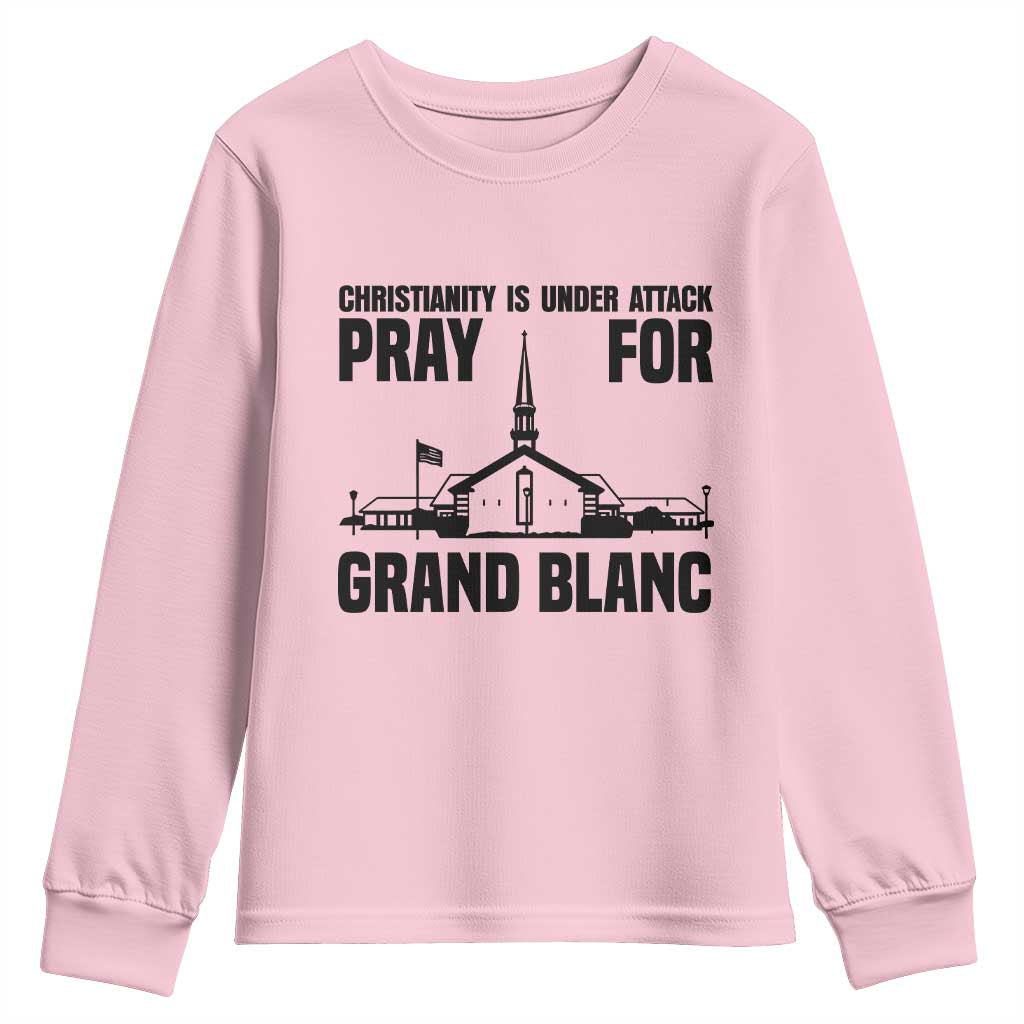 Christianity Is Under Attack Youth Sweatshirt Pray for Grand Blanc Church Michigan Faith Support - Wonder Print Shop
