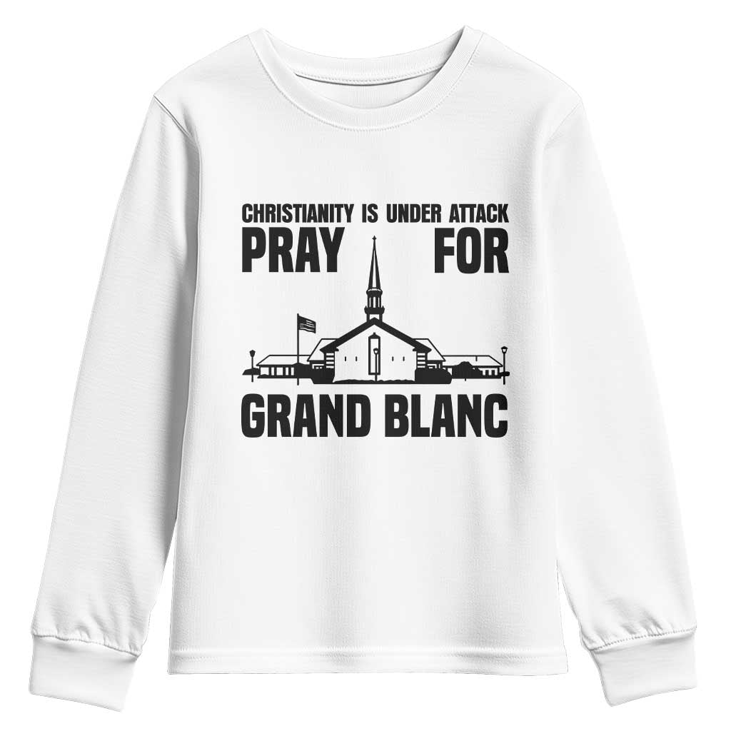 Christianity Is Under Attack Youth Sweatshirt Pray for Grand Blanc Church Michigan Faith Support - Wonder Print Shop