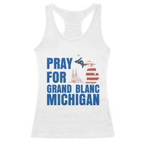 Pray for Grand Blanc Michigan Racerback Tank Top American Flag Christian Support - Wonder Print Shop