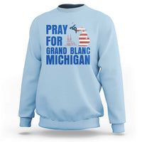 Pray for Grand Blanc Michigan Sweatshirt American Flag Christian Support - Wonder Print Shop