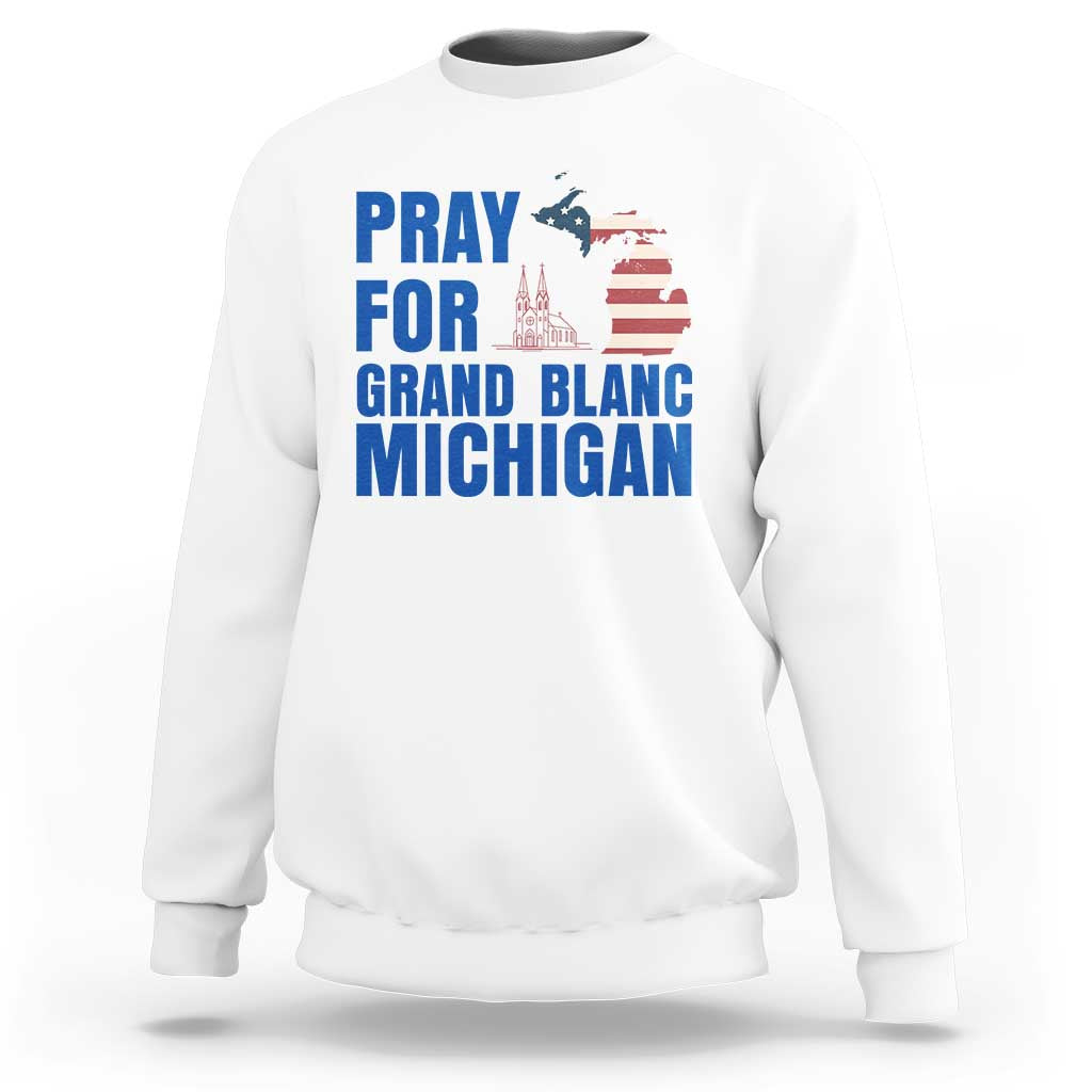 Pray for Grand Blanc Michigan Sweatshirt American Flag Christian Support - Wonder Print Shop