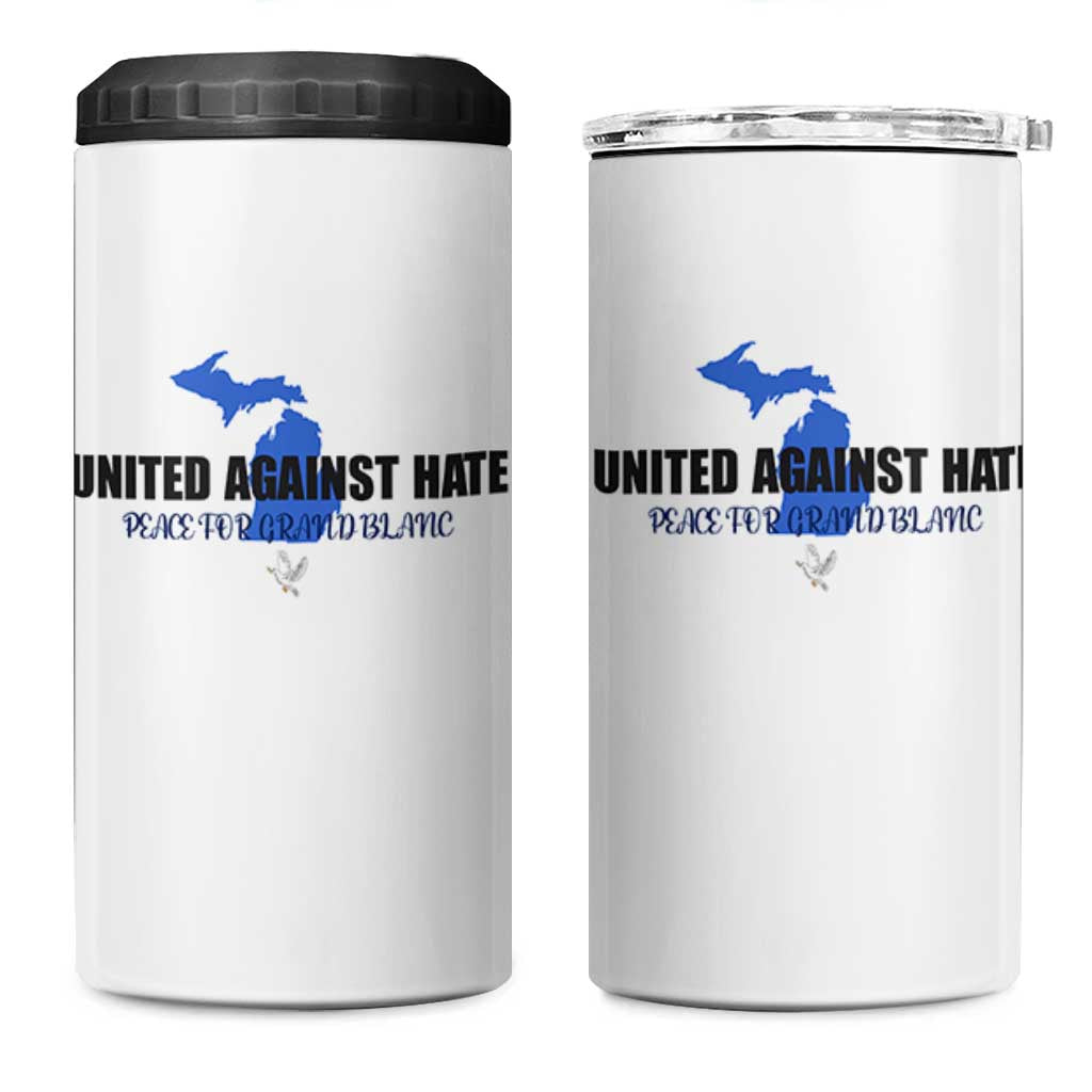 Peace for Grand Blanc Michigan 4 in 1 Can Cooler Tumbler United Against Hate - Wonder Print Shop