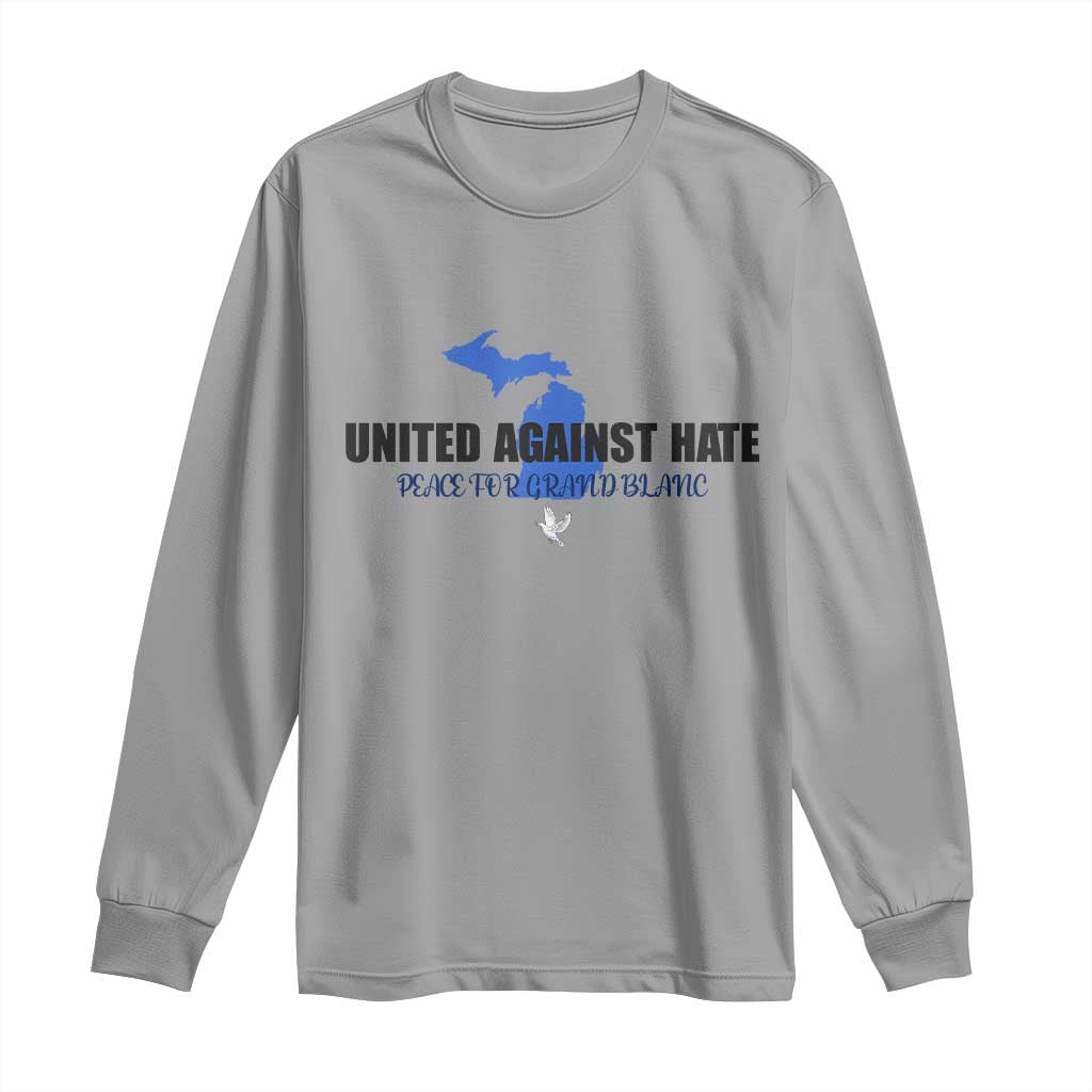 Peace for Grand Blanc Michigan Long Sleeve Shirt United Against Hate - Wonder Print Shop