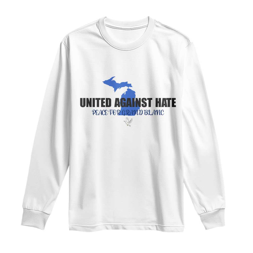 Peace for Grand Blanc Michigan Long Sleeve Shirt United Against Hate - Wonder Print Shop