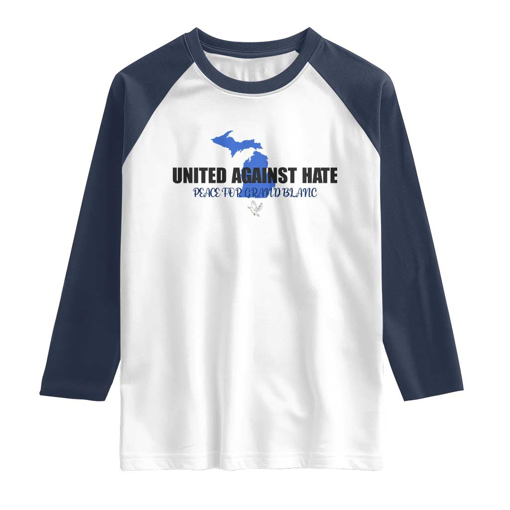 Peace for Grand Blanc Michigan Raglan Shirt United Against Hate - Wonder Print Shop