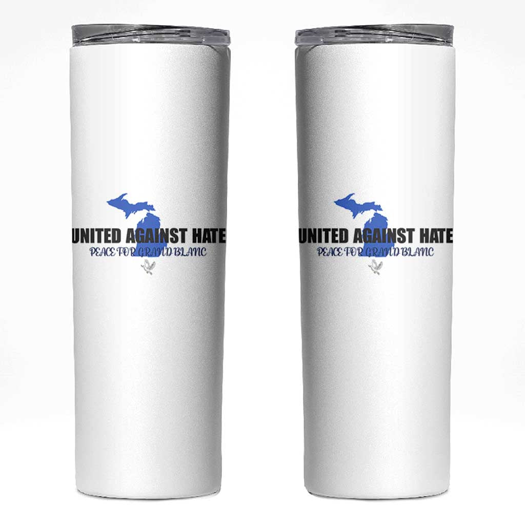 Peace for Grand Blanc Michigan Skinny Tumbler United Against Hate - Wonder Print Shop