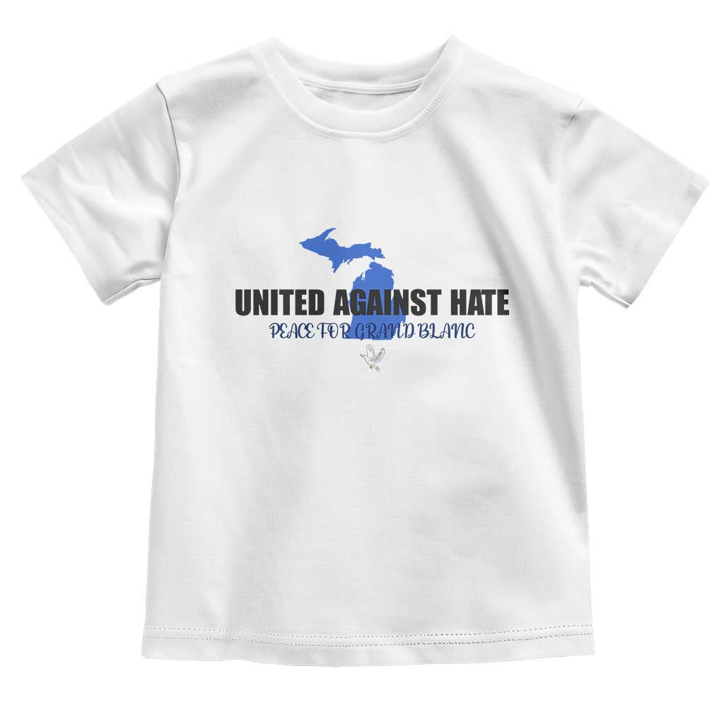 Peace for Grand Blanc Michigan Toddler T Shirt United Against Hate - Wonder Print Shop
