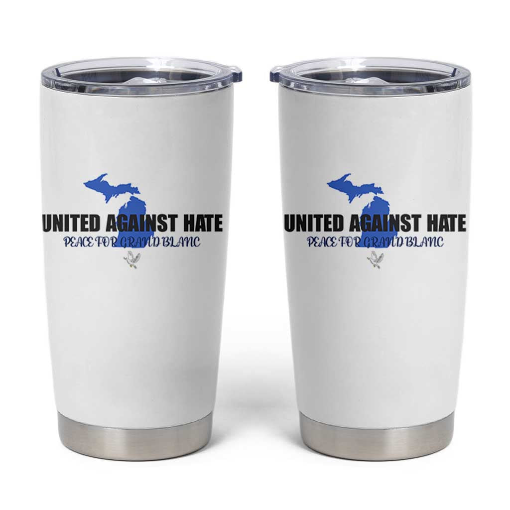 Peace for Grand Blanc Michigan Tumbler Cup United Against Hate - Wonder Print Shop
