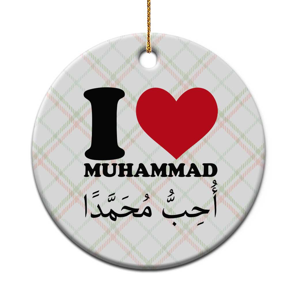 I Love Muhammad Ceramic Ornament Musliam Identity Islamic Peace and Pride - Wonder Print Shop