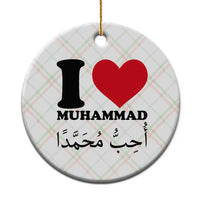 I Love Muhammad Ceramic Ornament Musliam Identity Islamic Peace and Pride - Wonder Print Shop