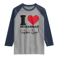 I Love Muhammad Raglan Shirt Musliam Identity Islamic Peace and Pride - Wonder Print Shop
