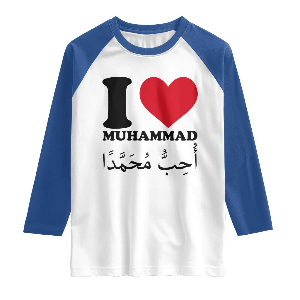 I Love Muhammad Raglan Shirt Musliam Identity Islamic Peace and Pride - Wonder Print Shop